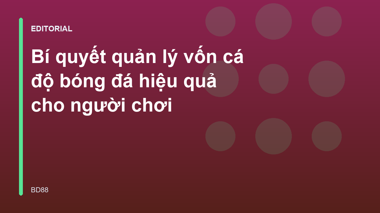 Biểu đồ minh họa quản lý vốn cá độ bóng đá