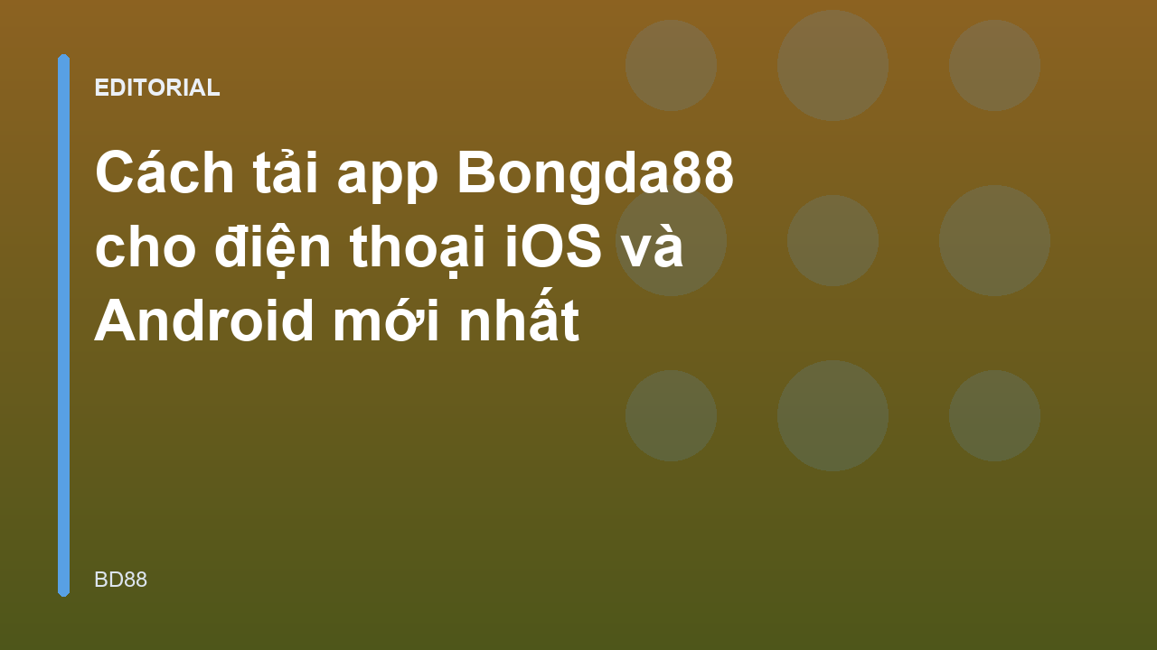 Hướng dẫn tải app Bongda88 trên điện thoại