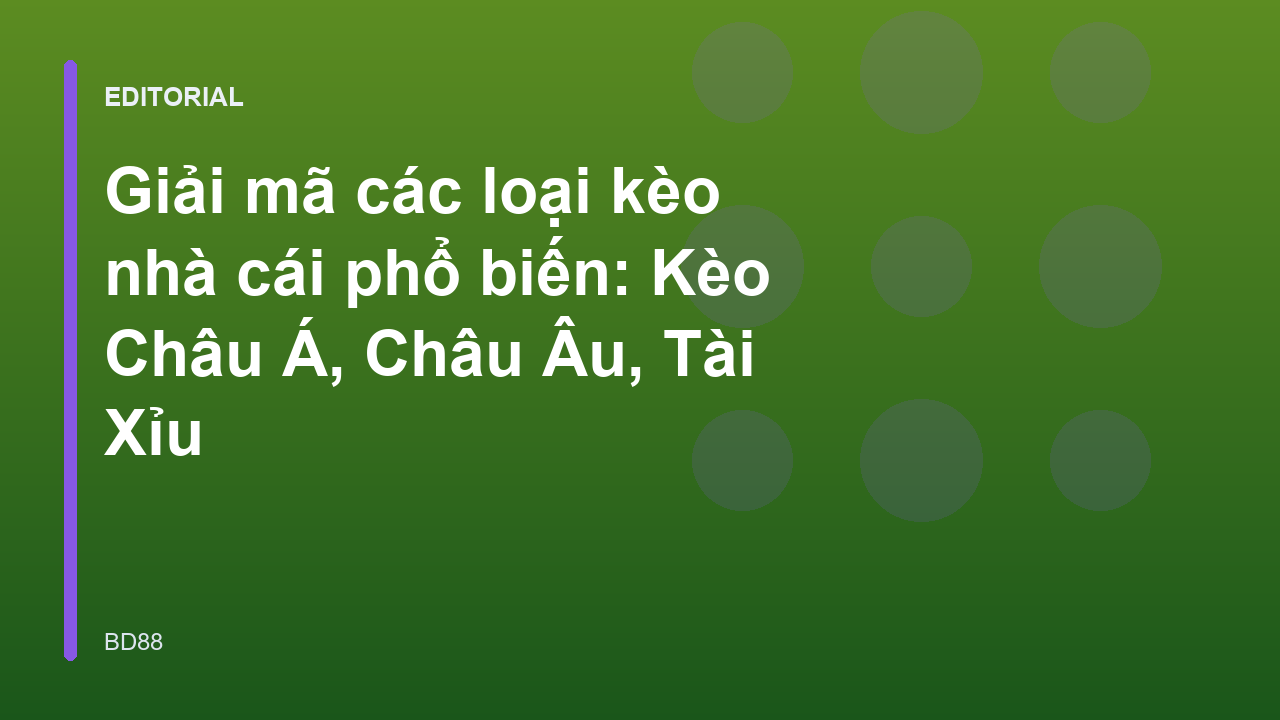 Các loại kèo nhà cái phổ biến trong cá cược bóng đá